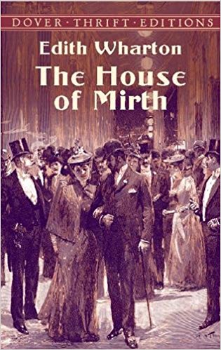 The House of Mirth. Author: Edith Wharton
